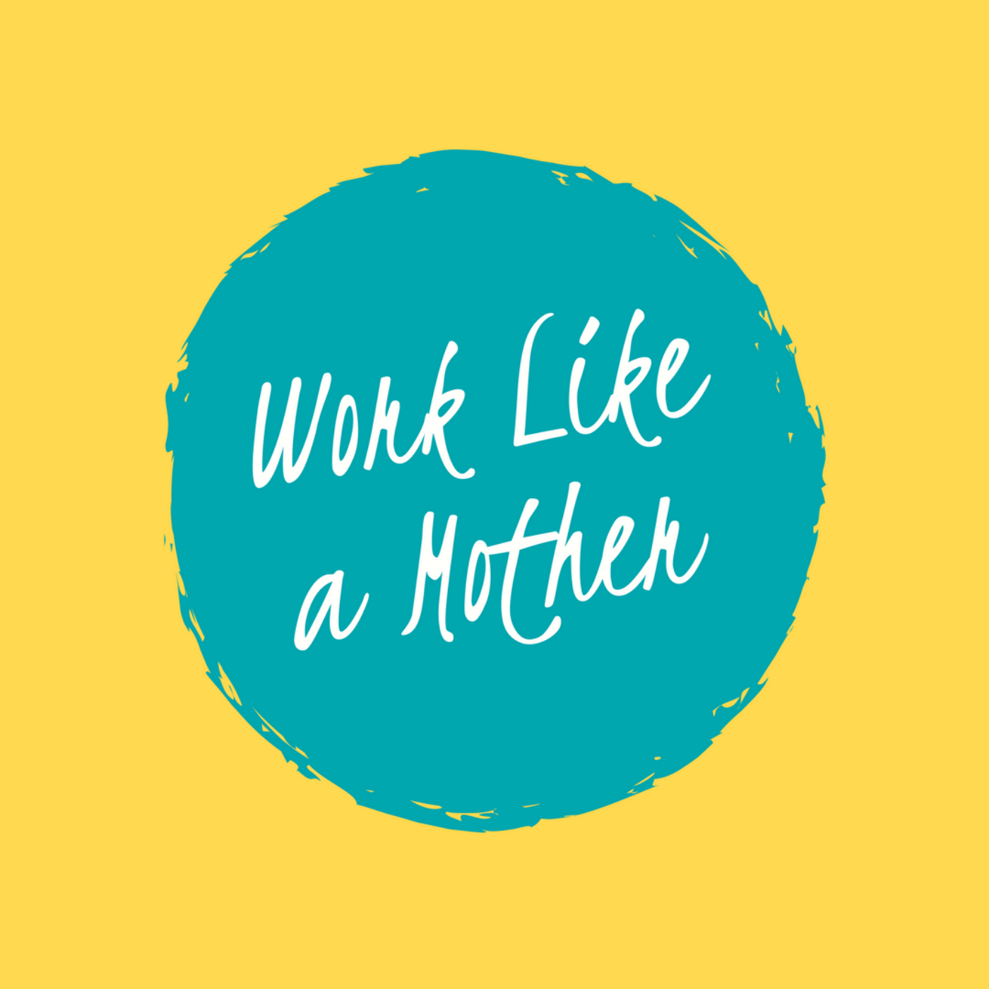 WorkLikeaMotherLogo.png