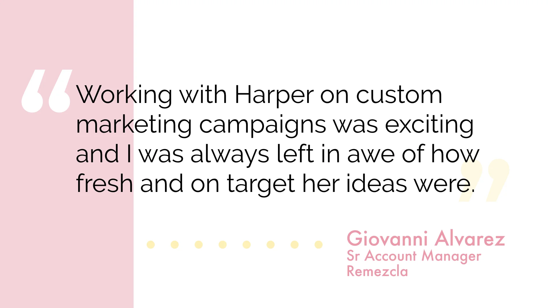 An extremely bright and innovative professional with a sharp perspective on what works for brands
