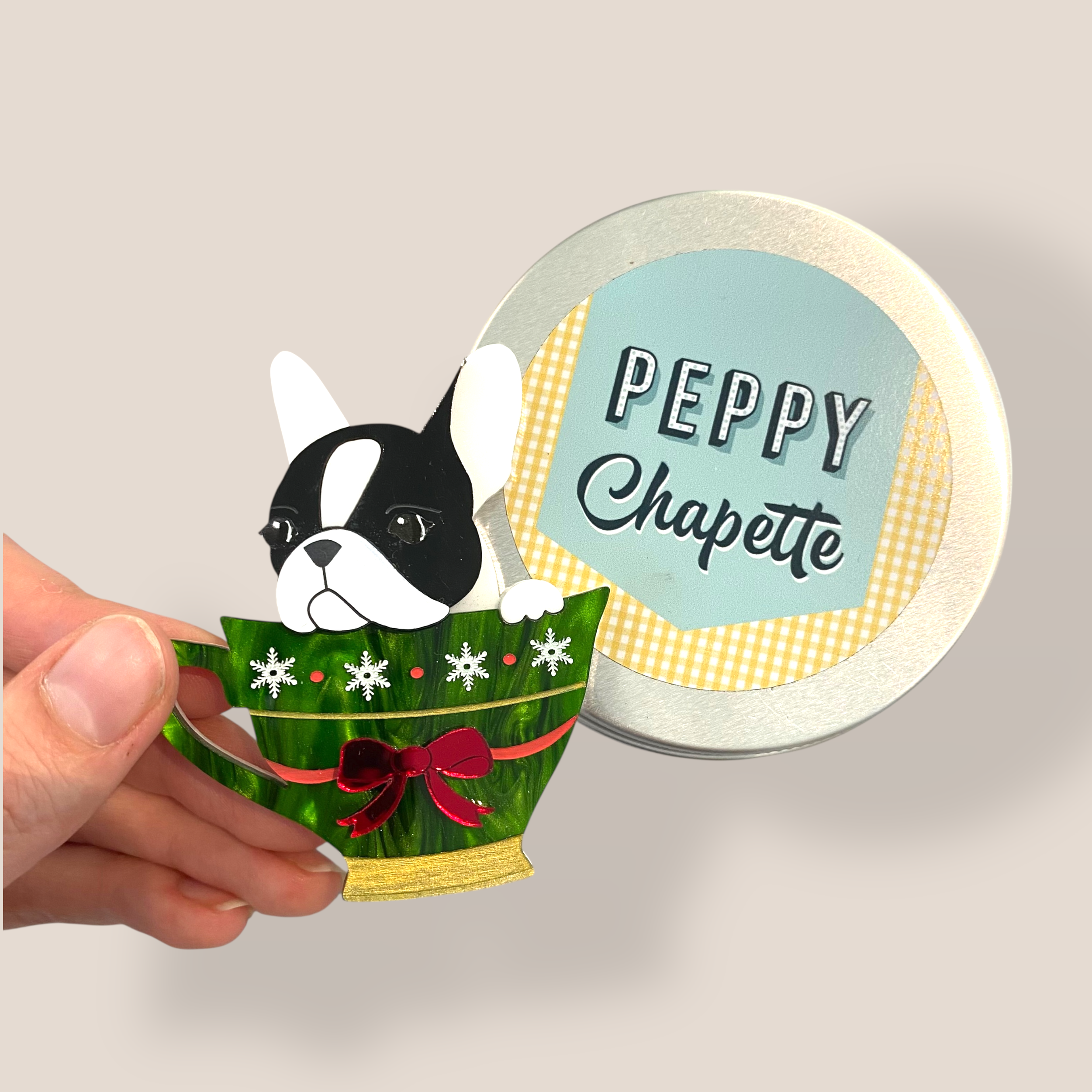 Danilova Jewellery, Peppy Chapette, Frenchie Cup Christmas (2017) Acrylic Brooch3.png