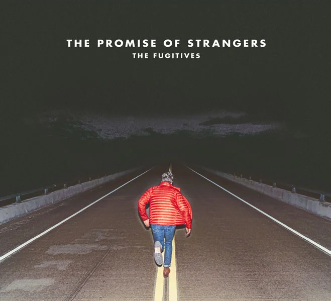 Fugitives-PromiseOfStrangers-Cover-Web.jpg