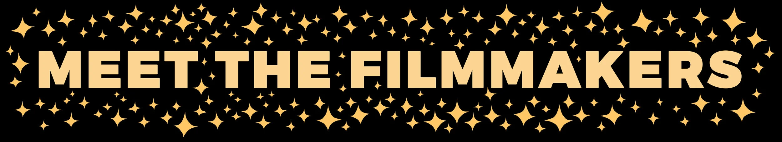 Meet the Filmmakers Banner STILL.jpg
