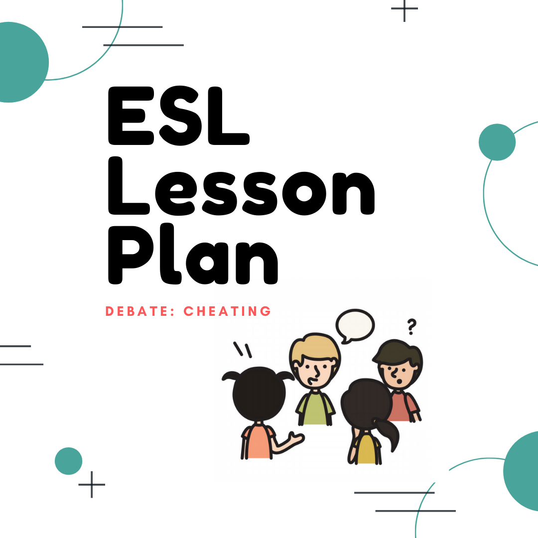 ESL Lesson Plan Debate: Cheating on Exams