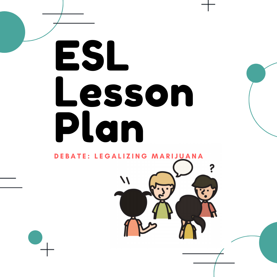 ESL Lesson Plan Debate: Legalizing Marijuana