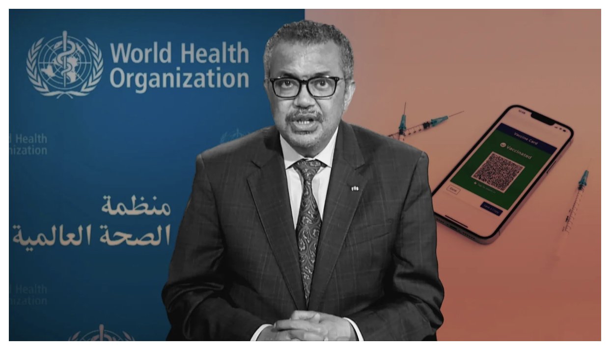 World Health Organization Pandemic Treaty: A Fresh Push for Vaccine Passports, Global Surveillance, and More