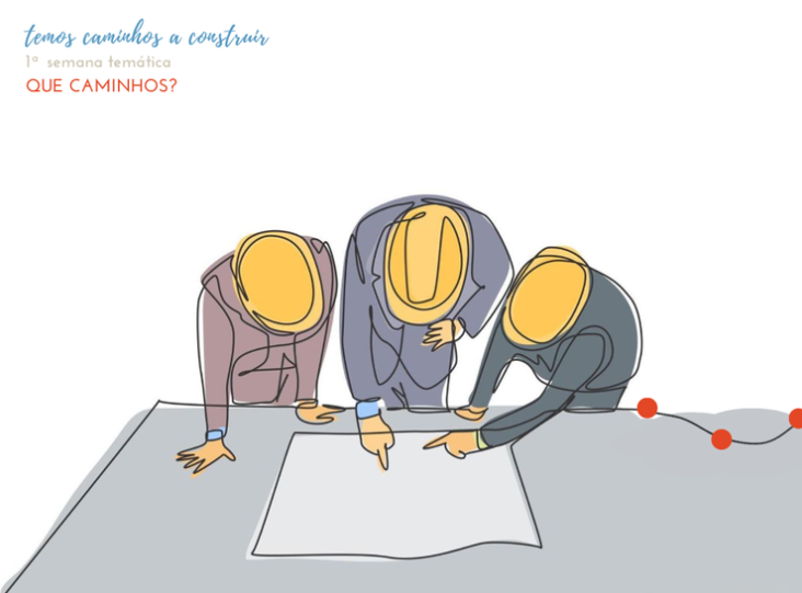 Temos caminhos a construir!