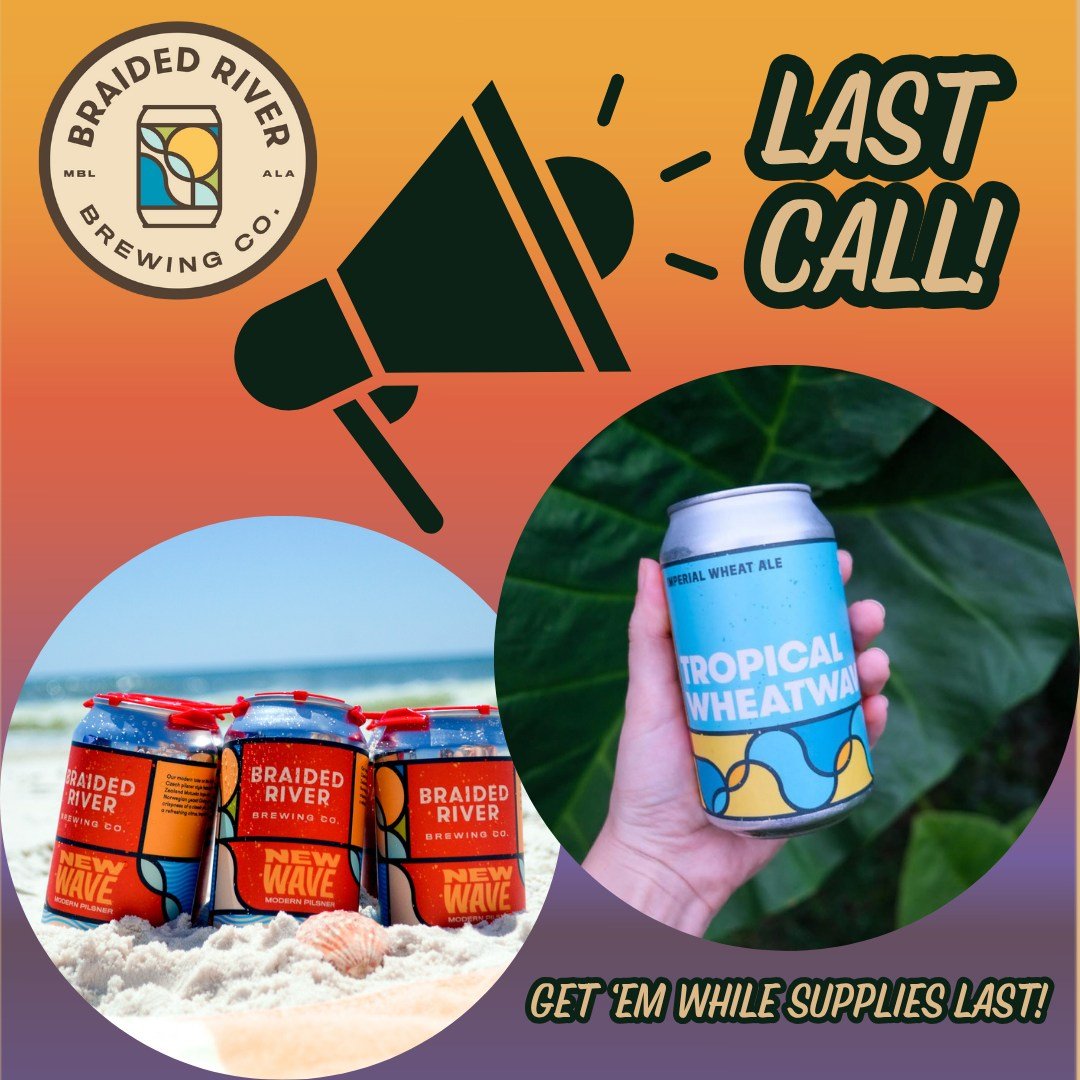 We're making room for new beers, which means it's LAST CALL for some of our faves. Come in and finish off our New Wave modern pilsner and Tropical Wheatwave imperial wheat ale while supplies last! 🍺