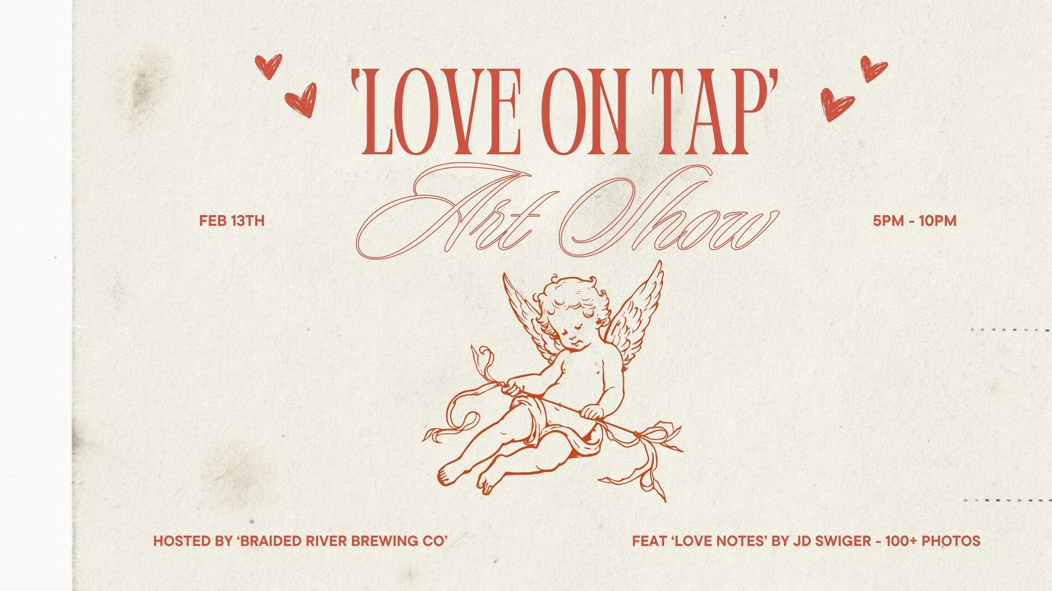 Love is on tap this Friday the 13th! 💘

Braided River welcomes Nappie Award-winning mixed-media artist JD Swiger for a special evening celebrating his latest series, "Love Notes." Shop over 100 photos of handwritten love sentiments capture