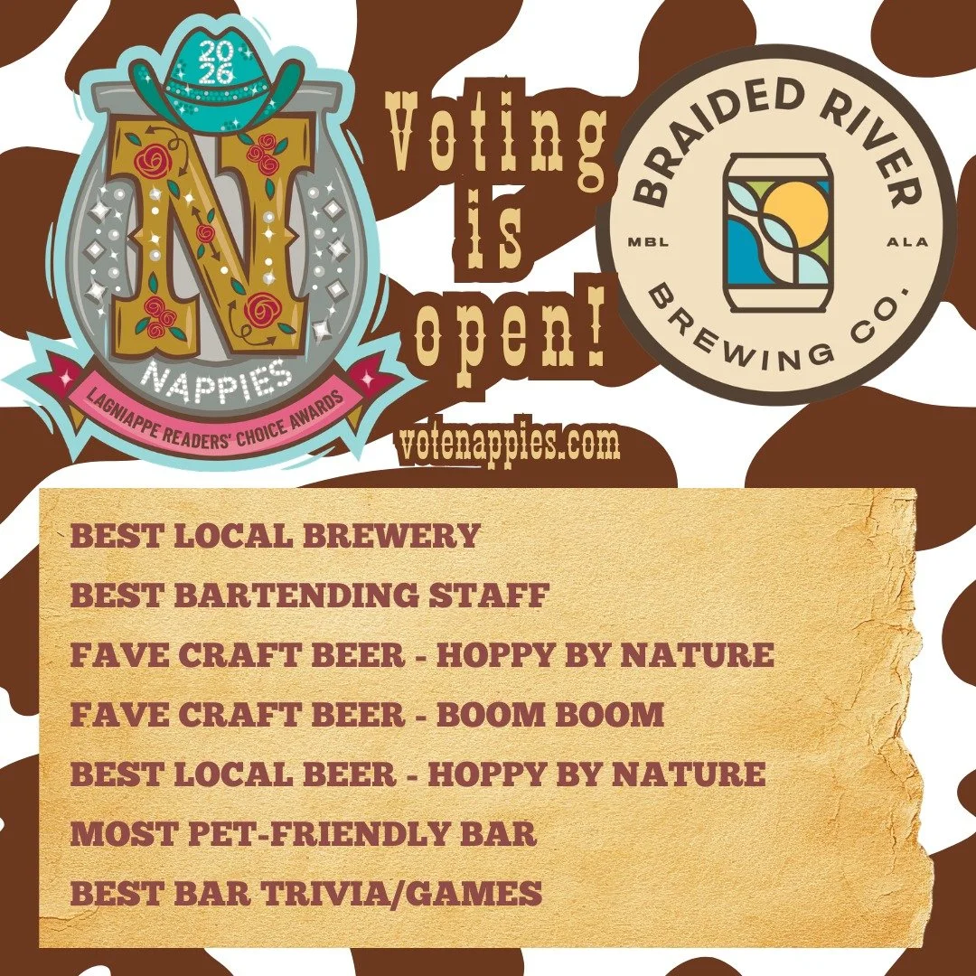 Voting is now OPEN in @lagniappe_daily's 2026 Nappie Awards! 

Braided River Brewing is honored to be a finalist in SIX categories:
- Best Local Brewery (Nightlife)
- Best Bartending Staff (Nightlife)
- Fave Craft Beer: Hoppy By Nature (Nightlife)
- 
