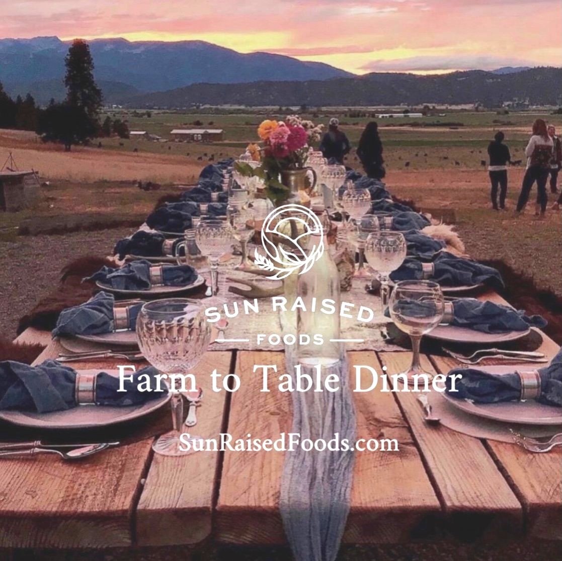 Farm to Table Dinners — Sun Raised Foods