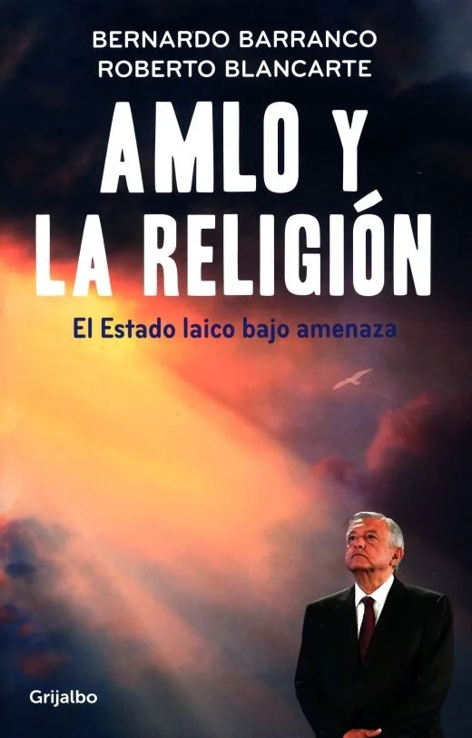 "AMLO y la religión" con Roberto Blancarte