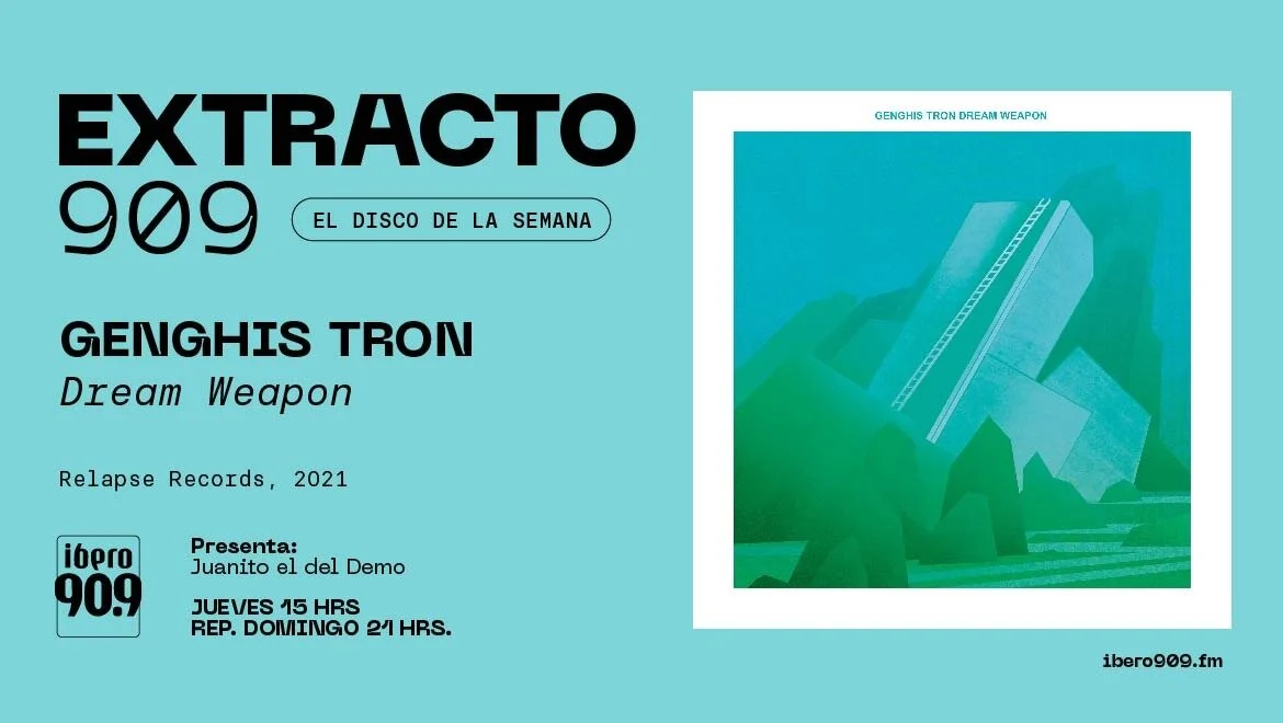 Extracto_DreamWeapon_Genghis-Tron_Mar31_.jpeg