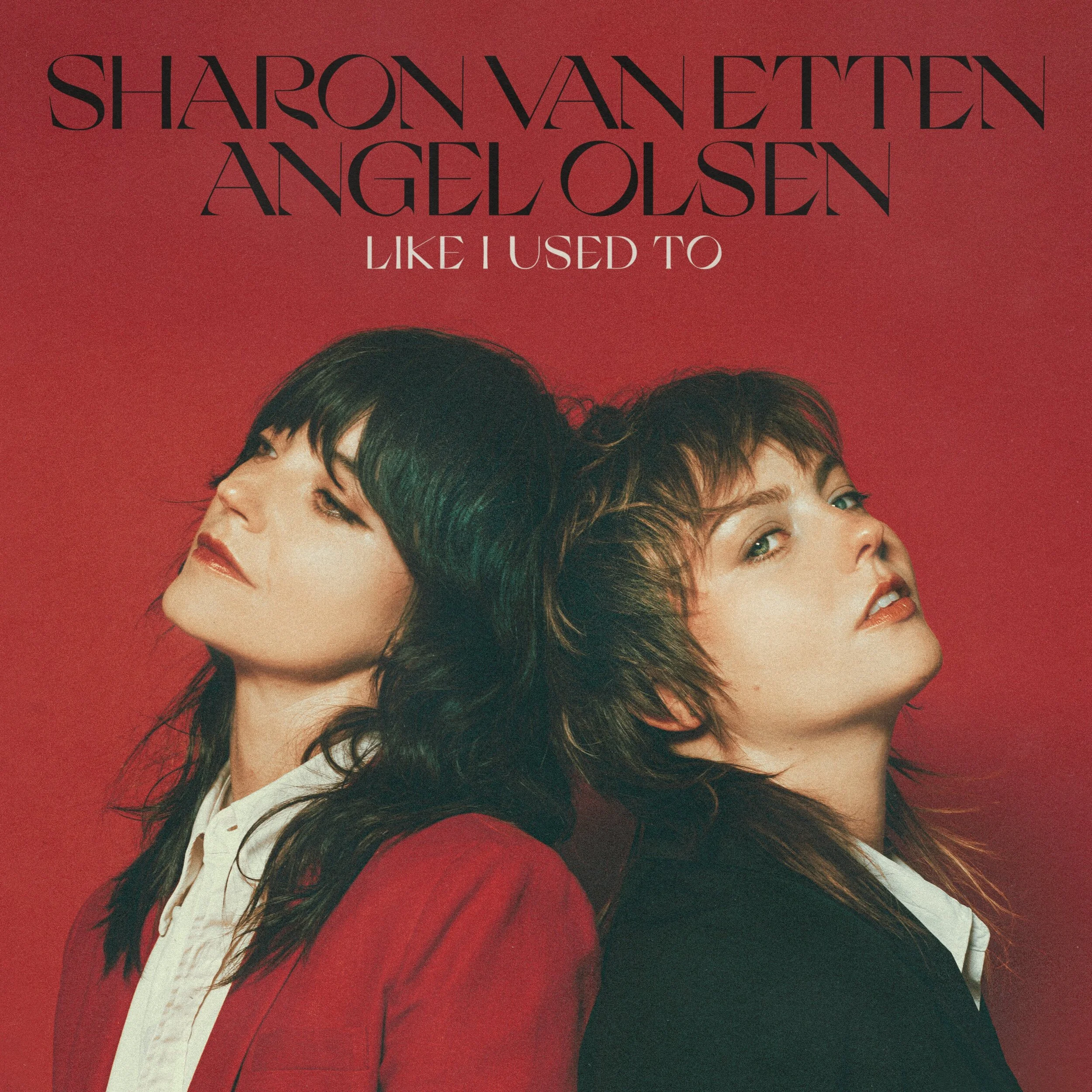 Sharon Van Etten y Angel Olsen lanzan 'Like I Used To'