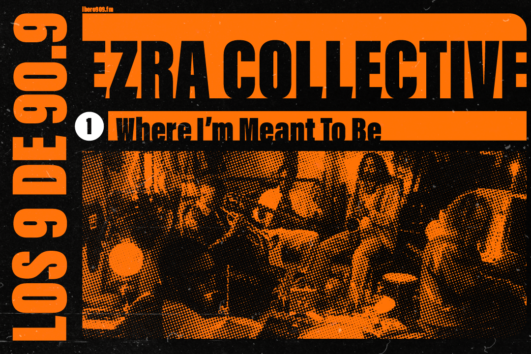 Disco del 2022 #1: 'Where I'm meant to be' de Ezra Collective