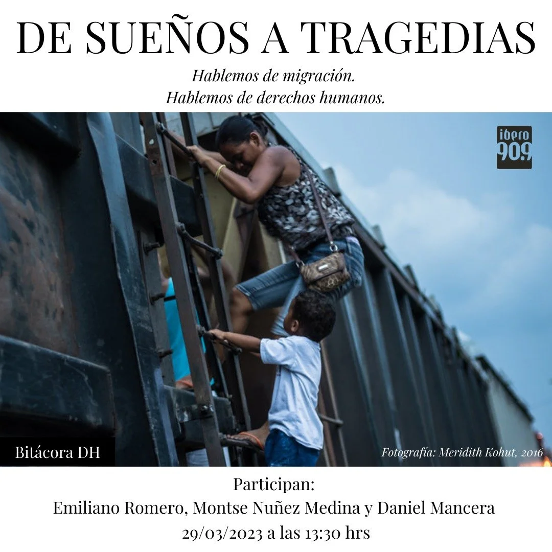 De sueños a tragedias: hablemos de migración, hablemos de derechos humanos.