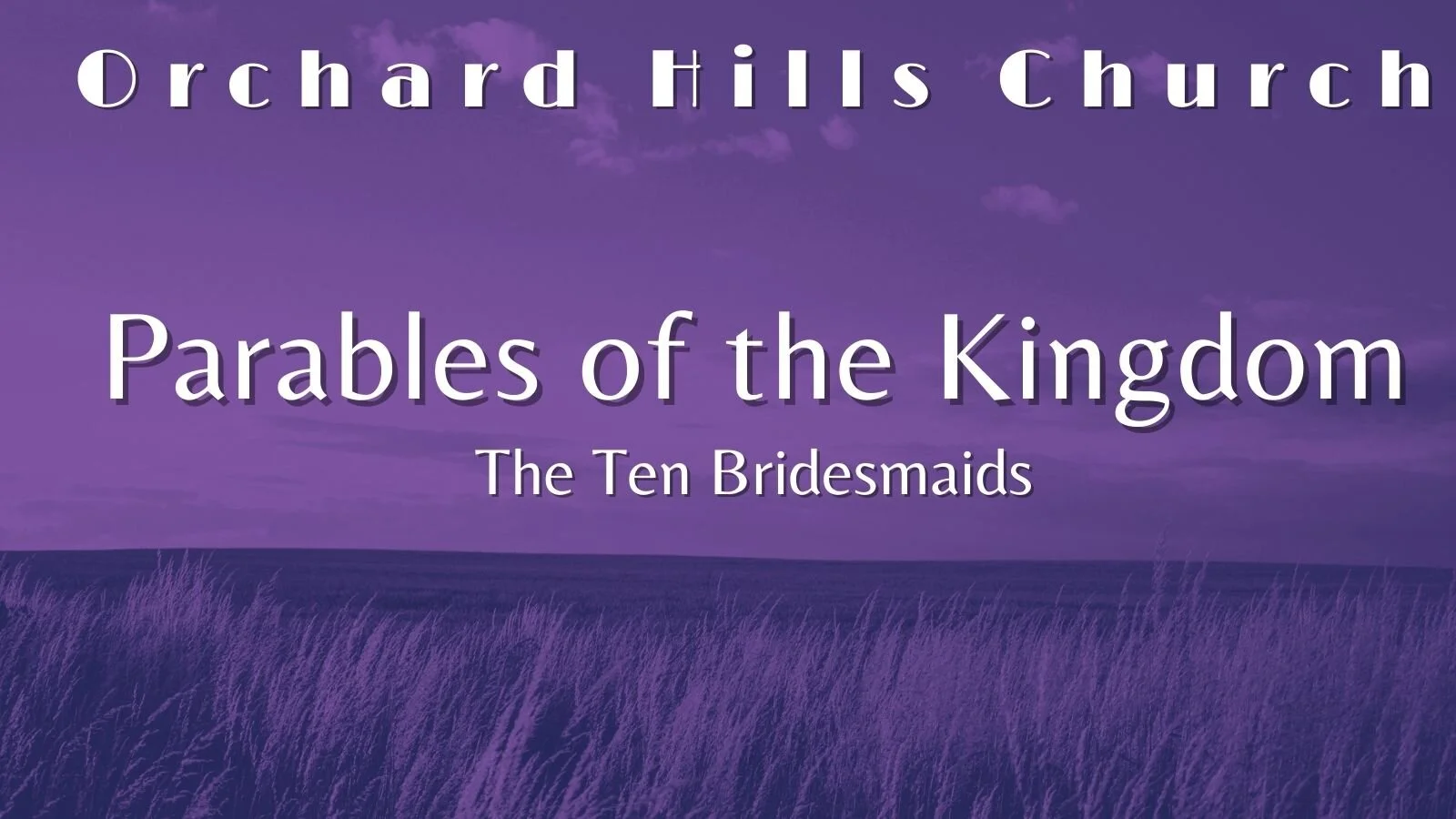 The Parable of the Bridesmaids