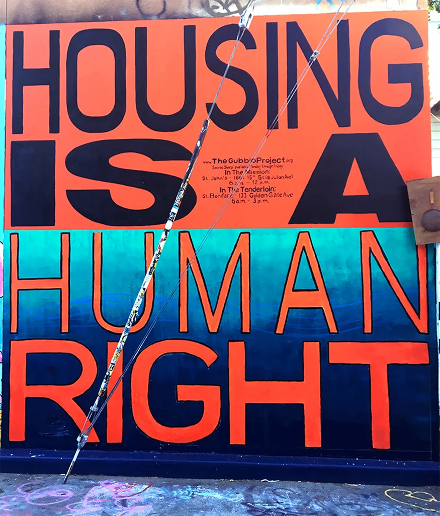 Housing Is A Human Right, Clarion Alley Mural Project, San Francisco, CA, 2016