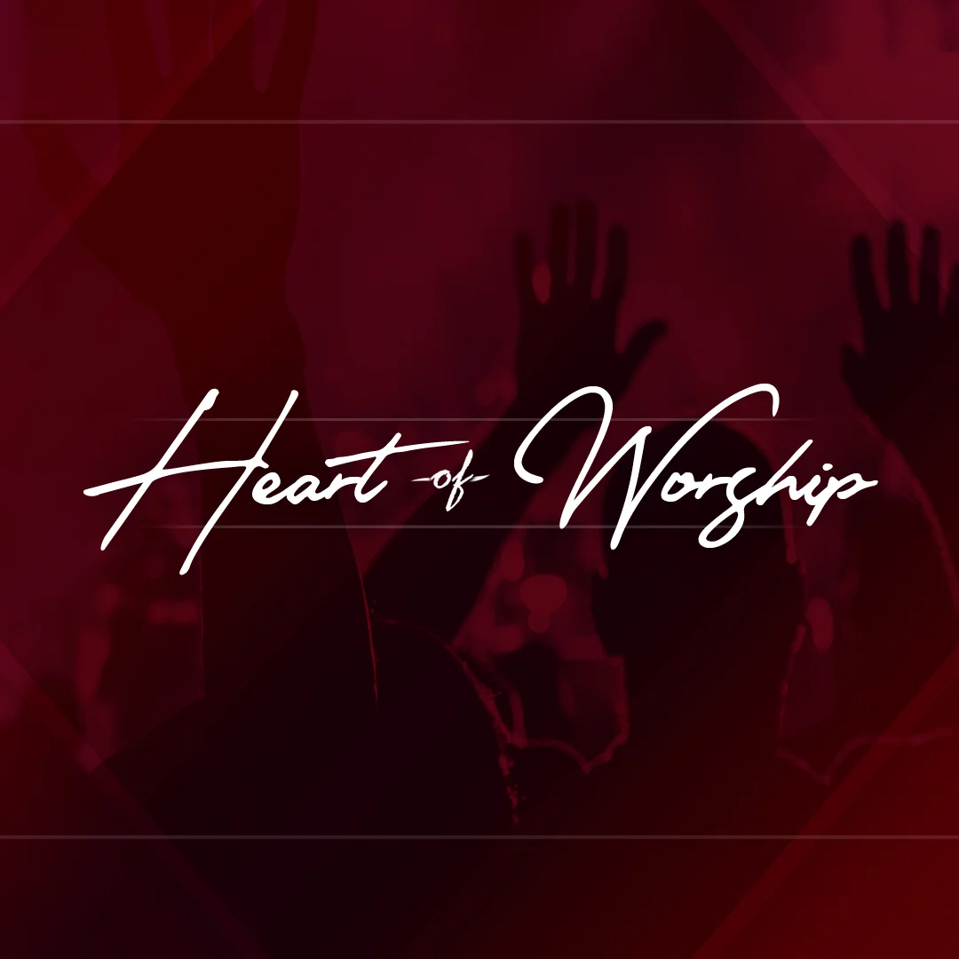 Heart of Worship: Spirit and Truth
