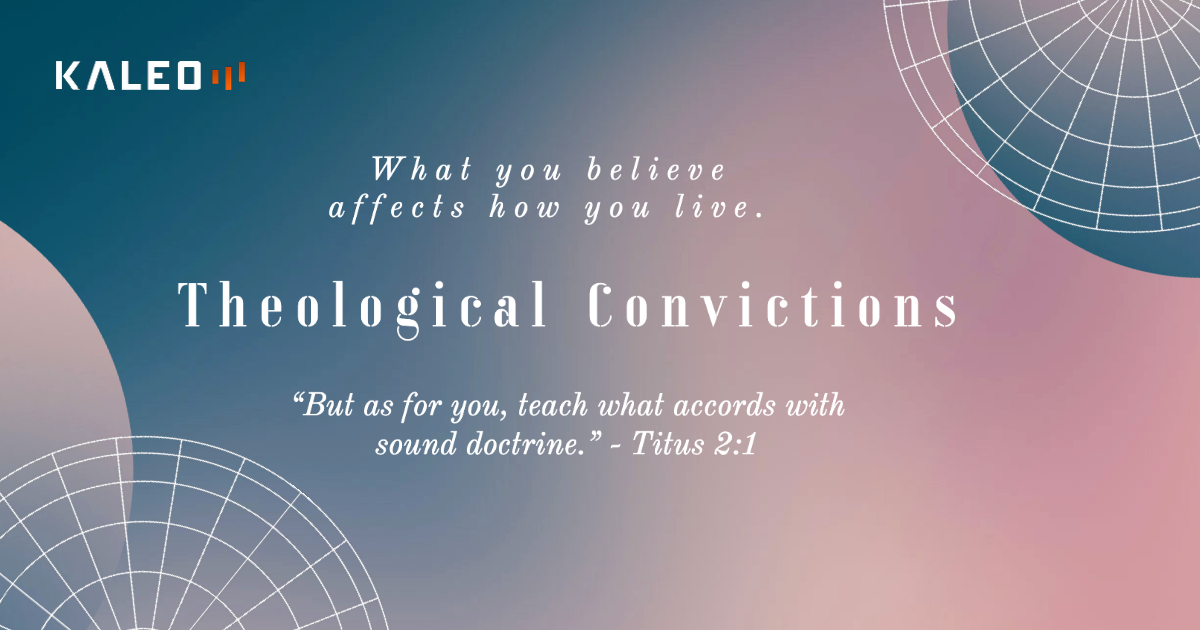 Theological Convictions
