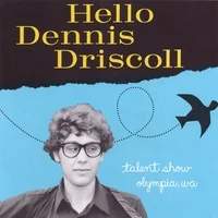 Hello Dennis Driscoll is one of Dennis' first L.P.'s Recorded in Olympia, Washington by Phan Nguyen and released on Talent Show in 1999. 31 songs!