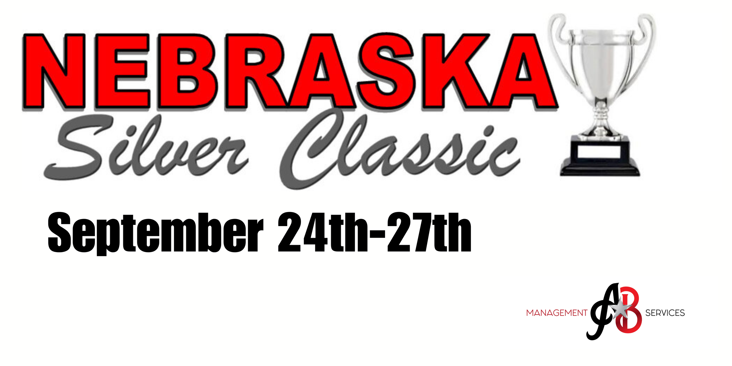 Graphics promoting the Nebraska Silver Classic event held from September 24th to 27th, featuring a trophy image and the logos of Management & Services.