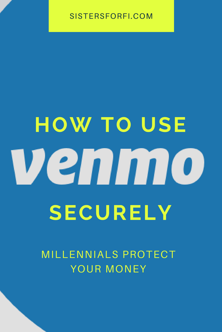 How to use Venmo securely and wisely. Protect your money.