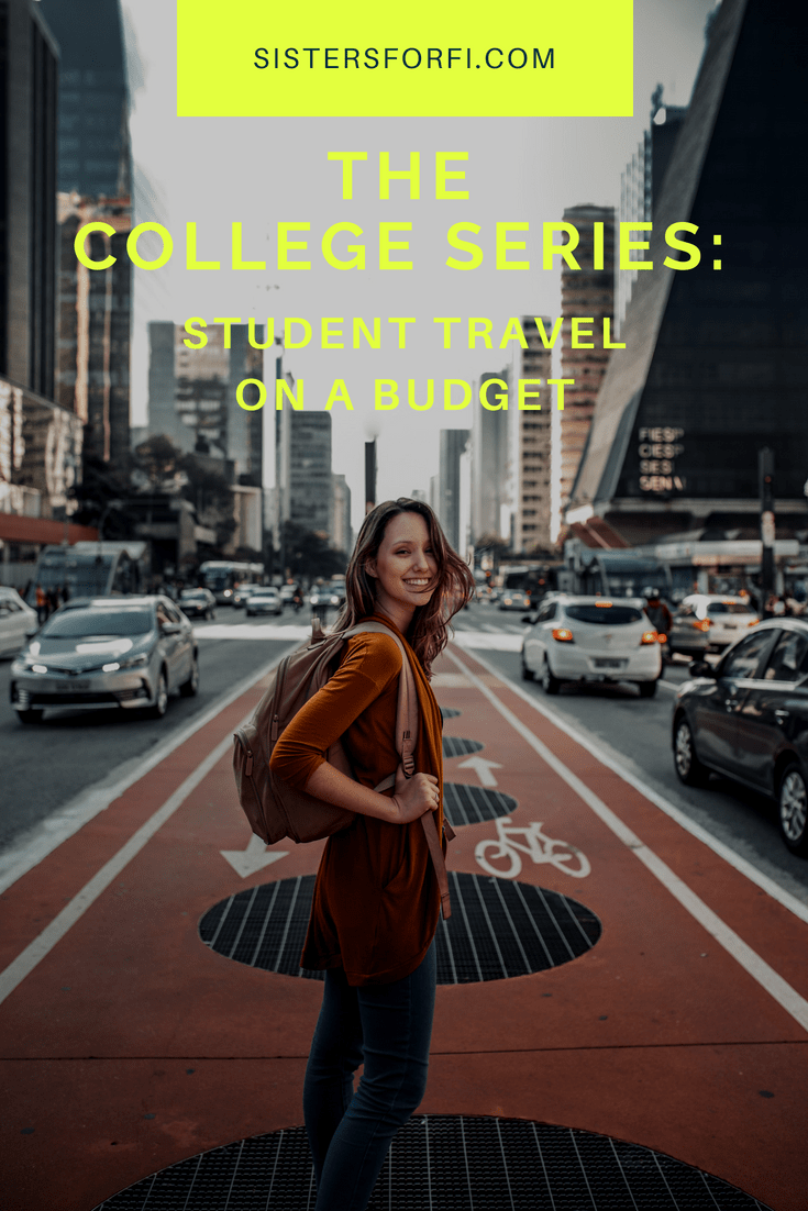 The College Series: Student Travel On A Budget