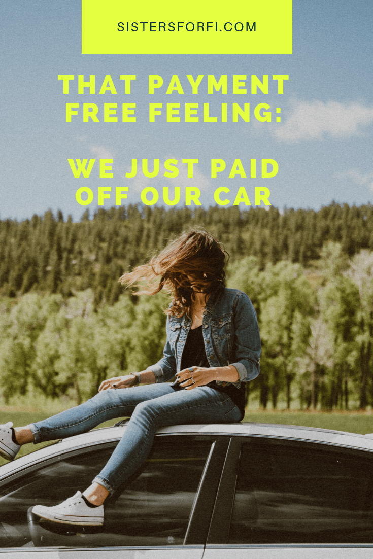 That Payment Free Feeling: We Just Paid Off Our Car