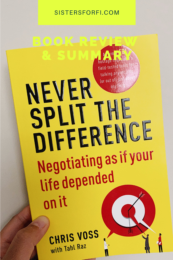Summary Never Split the Difference - Negotiating As If Your Life