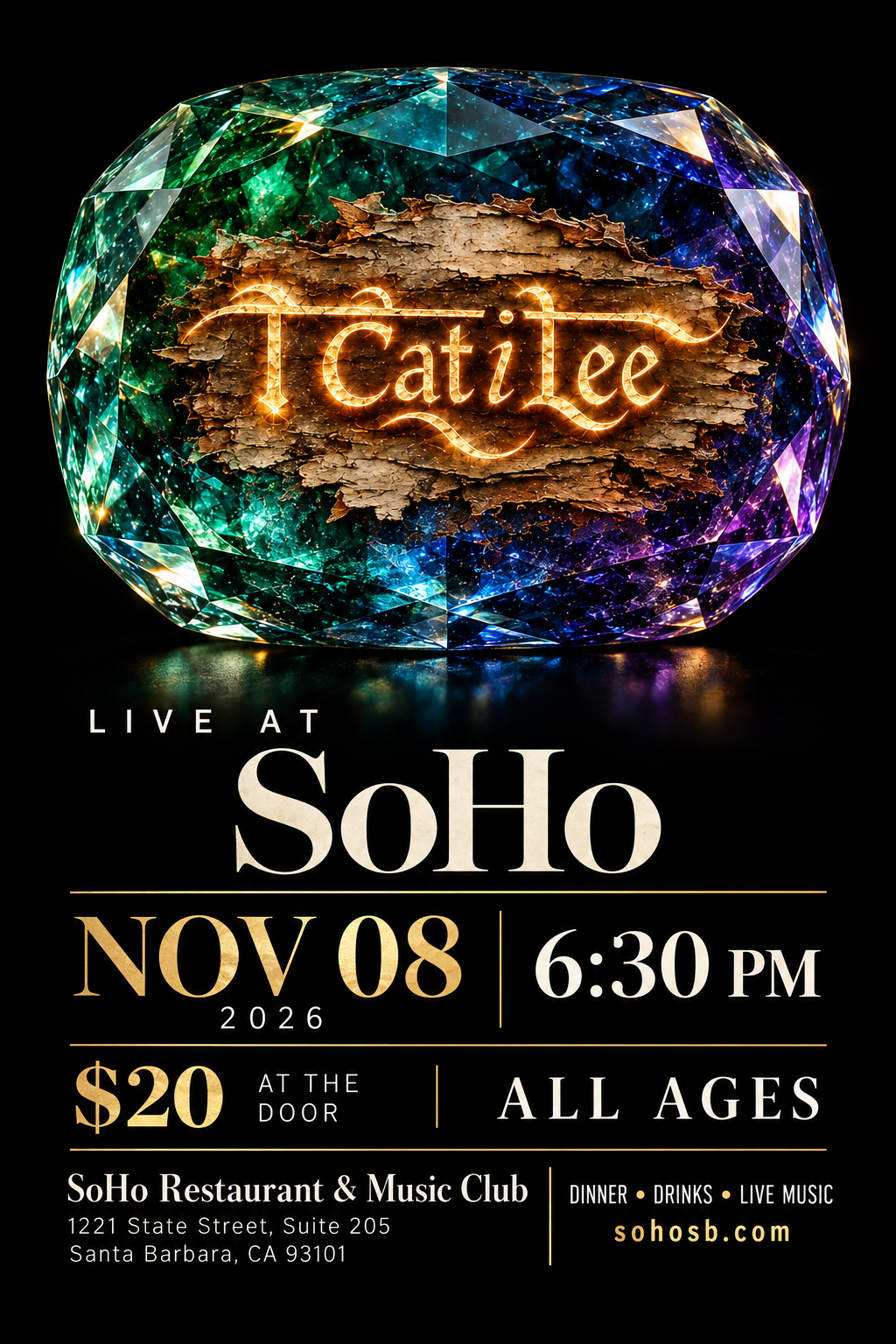 T CatiLee live at SoHo, November 8, 2026 at 6:30 PM. $20 at the door. All ages. SoHo Restaurant & Music Club, 1221 State Street, Suite 205, Santa Barbara, CA 93101.