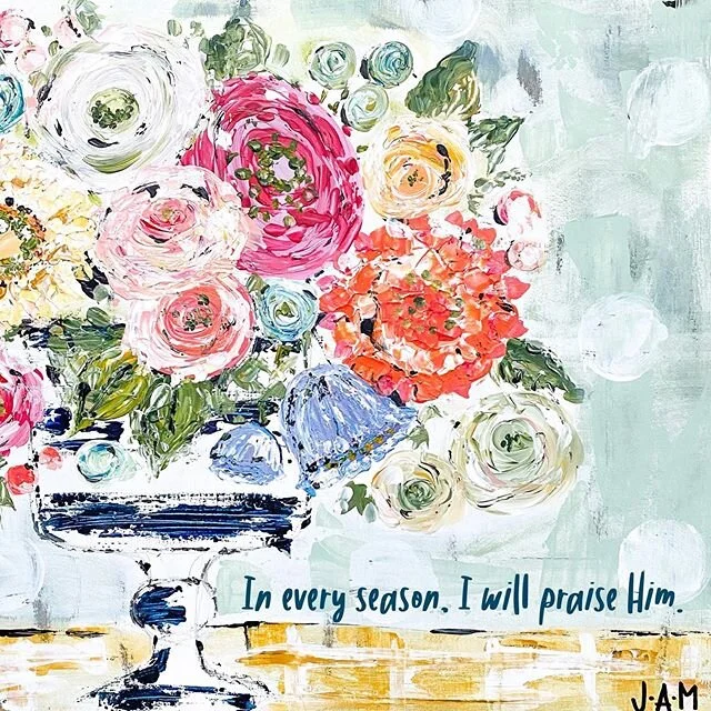 In the good times, in the bad times, in the happy times, in the sad times.... even when you don&rsquo;t want to.. praise Him!