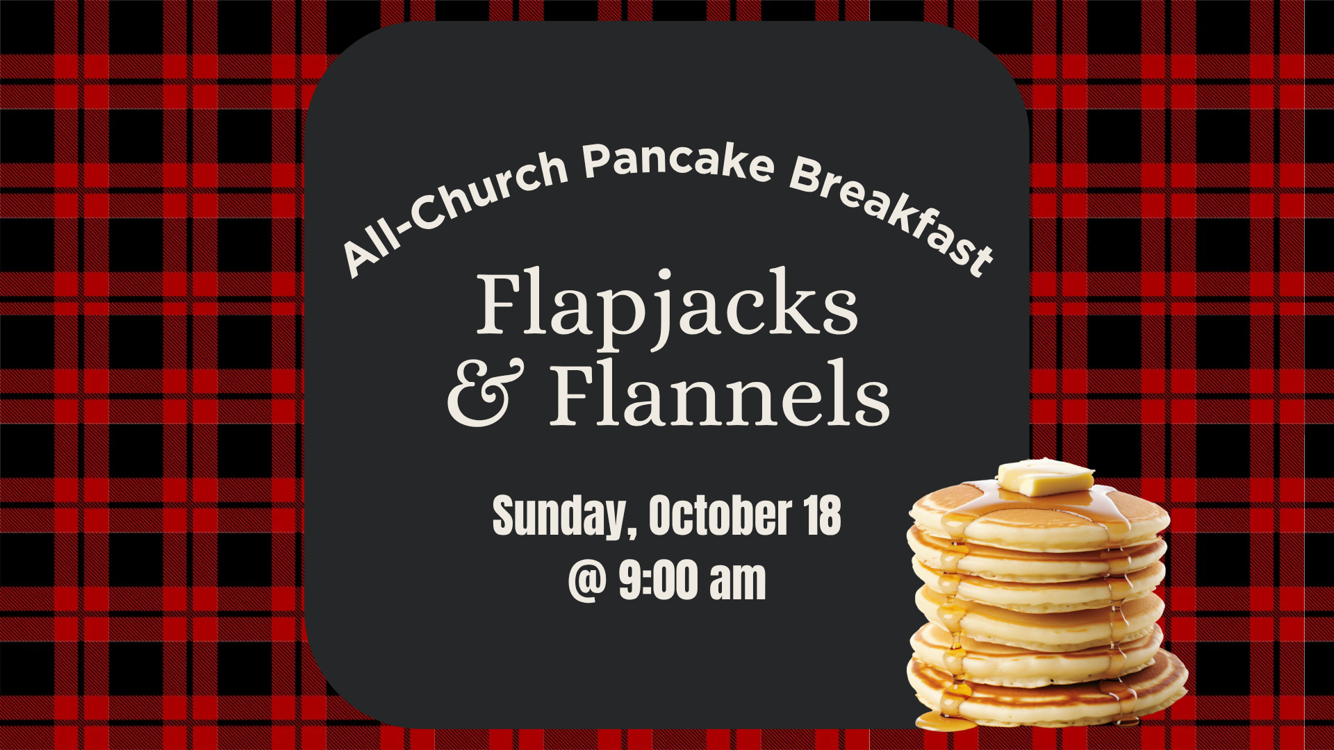 Flapjacks &amp; Flannels Pancake Breakfast