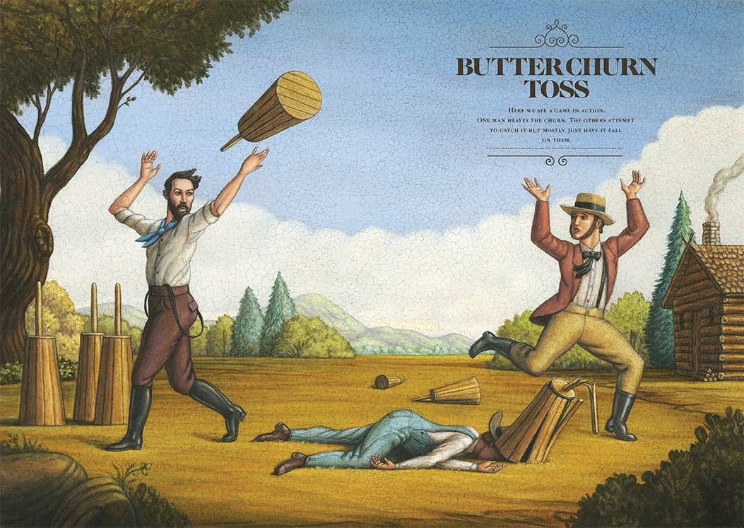 Butter Churn Toss. Here we see a game in action. One man heaves the churn. The others attempt to catch it but mostly just have it fall on them.