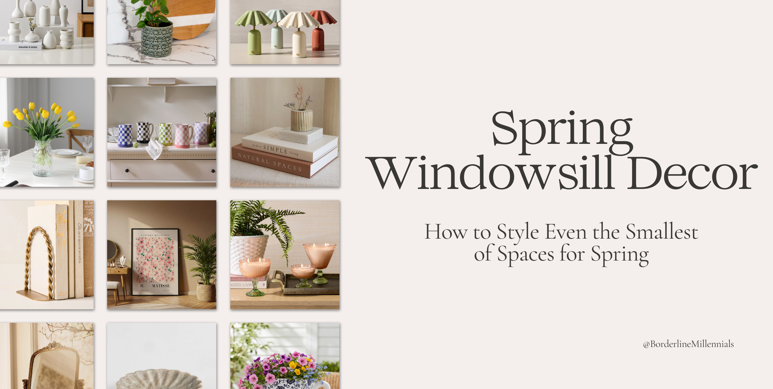 How to Style a Cozy Spring Windowsill (Even in a Small Space)