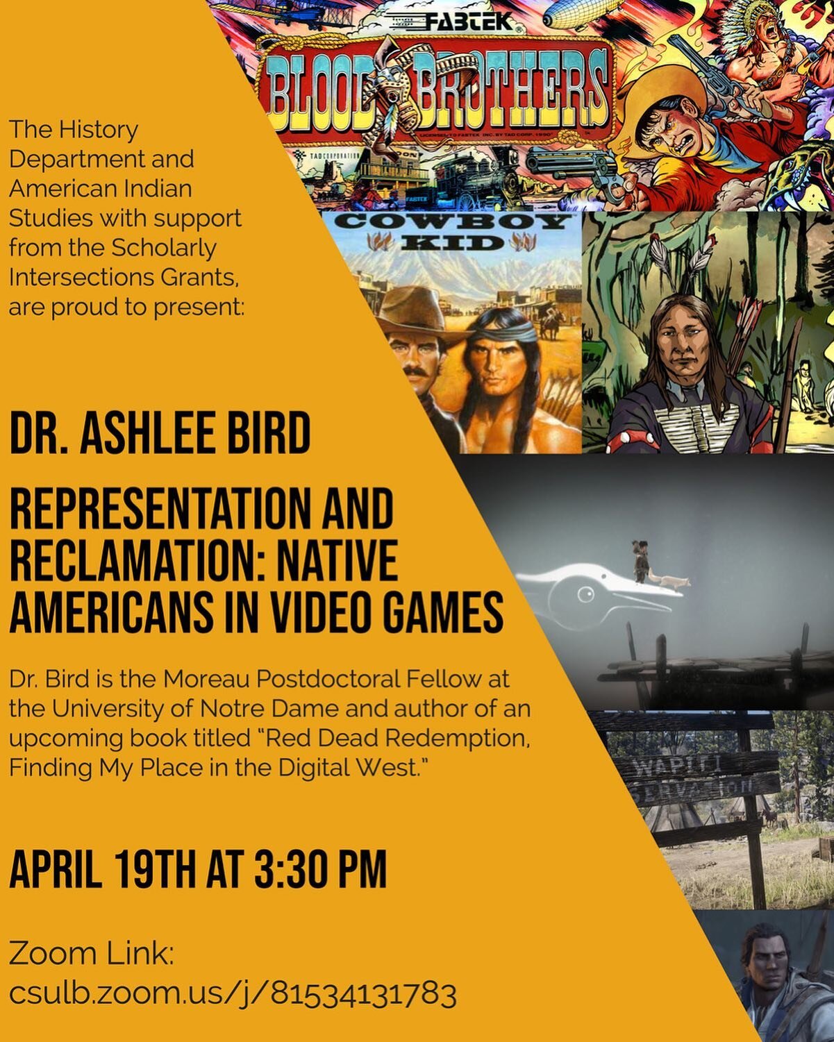 Dr. Ashlee Bird will join us to discuss how Native Americans are represented in video games both old and new. Please join us on zoom for this exciting talk! #gameshistory #videogames #history #retrogames #research @csulbalumni @csulbasi