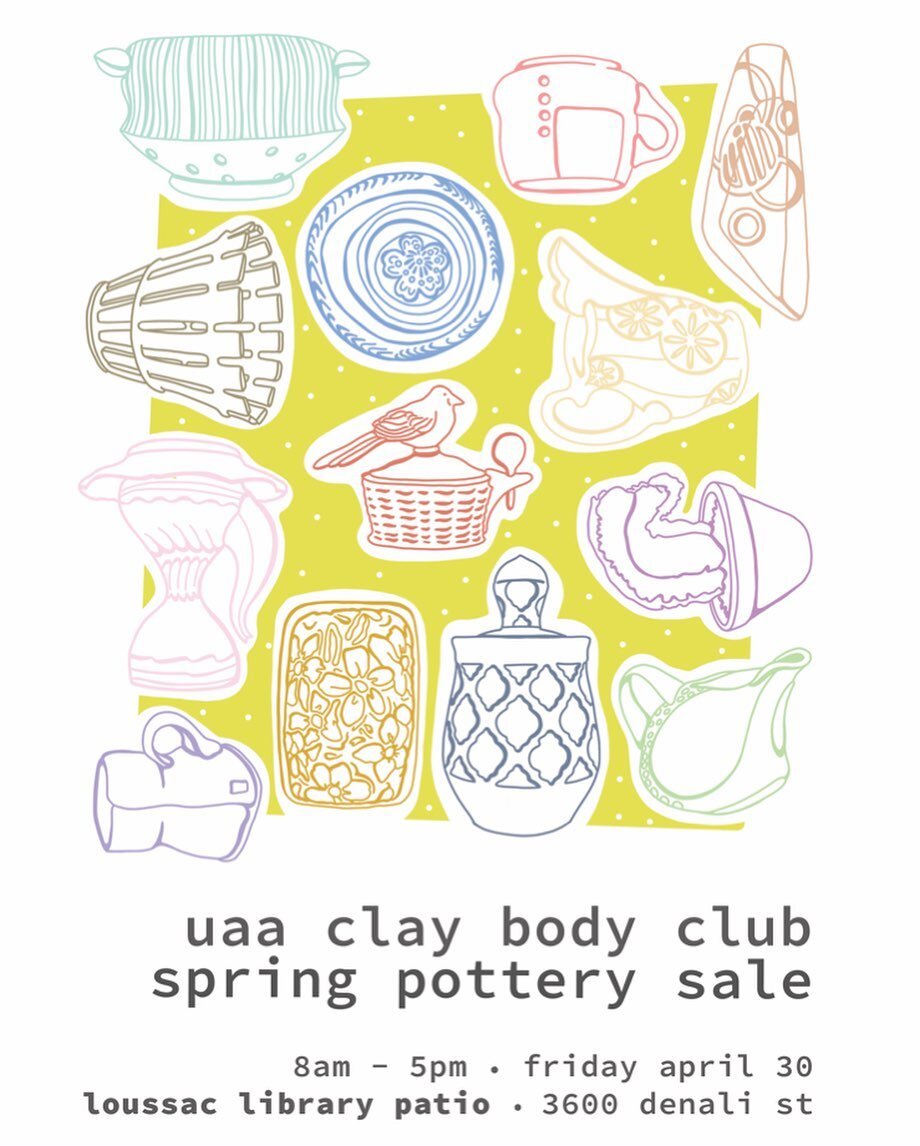 UAA Clay Body Club is excited to announce that we will be hosting our Spring Pottery sale outdoors at the Loussac Library patio on April 30!
We will be following Municipal COVID-19 safety procedures to keep us all safe. 
&bull;
This means:
+ Masks ar