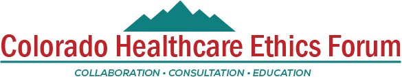 Colorado Health Care Ethics Forum