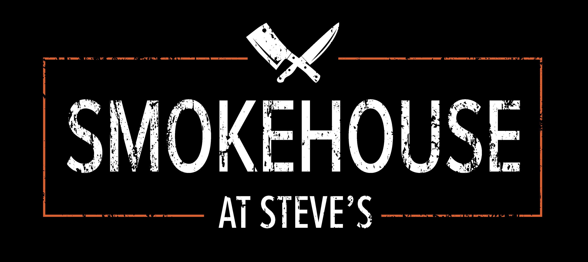 Sign for Smokehouse at Steve's featuring white distressed text, a black background, crossed butcher knives at the top, and an orange border.