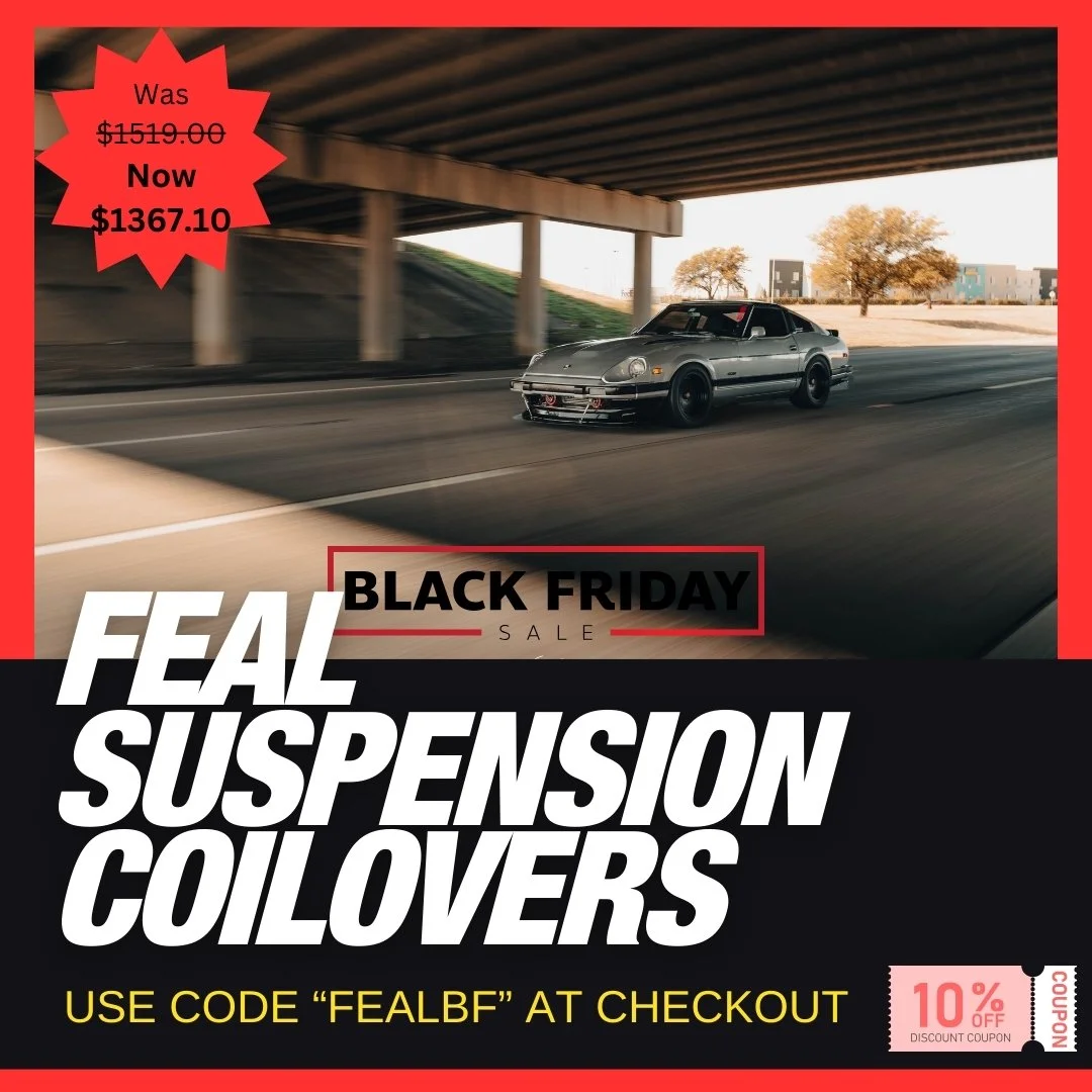 ⚠️BLACK FRIDAY DEALS⚠️

Feal Suspension Coilover Kits are 10% OFF through Cyber Monday. 

We sell Feal Suspension Kits for the following Z Cars
🔴 70-78 Datsun 240z | 260z | 280z
🔴 79-83 Datsun 280zx
🔴 84-89 Nissan 300zx
🔴 09-20 Nissan 370z
🔴 21-