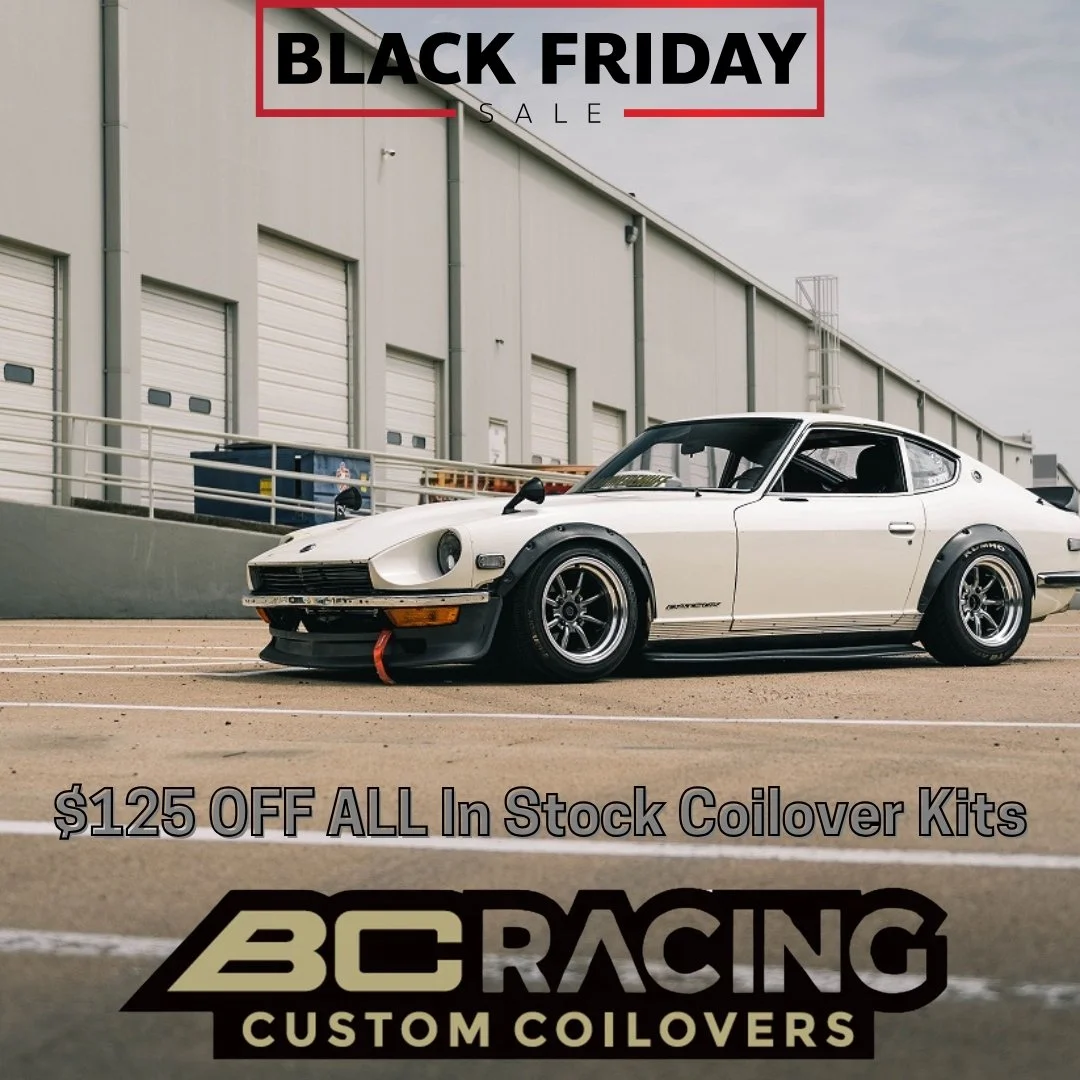 ⚠️BLACK FRIDAY DEALS⚠️

BC Racing Coilover Kits are now $125 OFF Through Cyber Monday

Use &quot;BC2025&quot; at check-out to apply the discount.

Discount only applies to off the shelf units. This is EXCLUDING extreme low and Swift Spring upgrades


