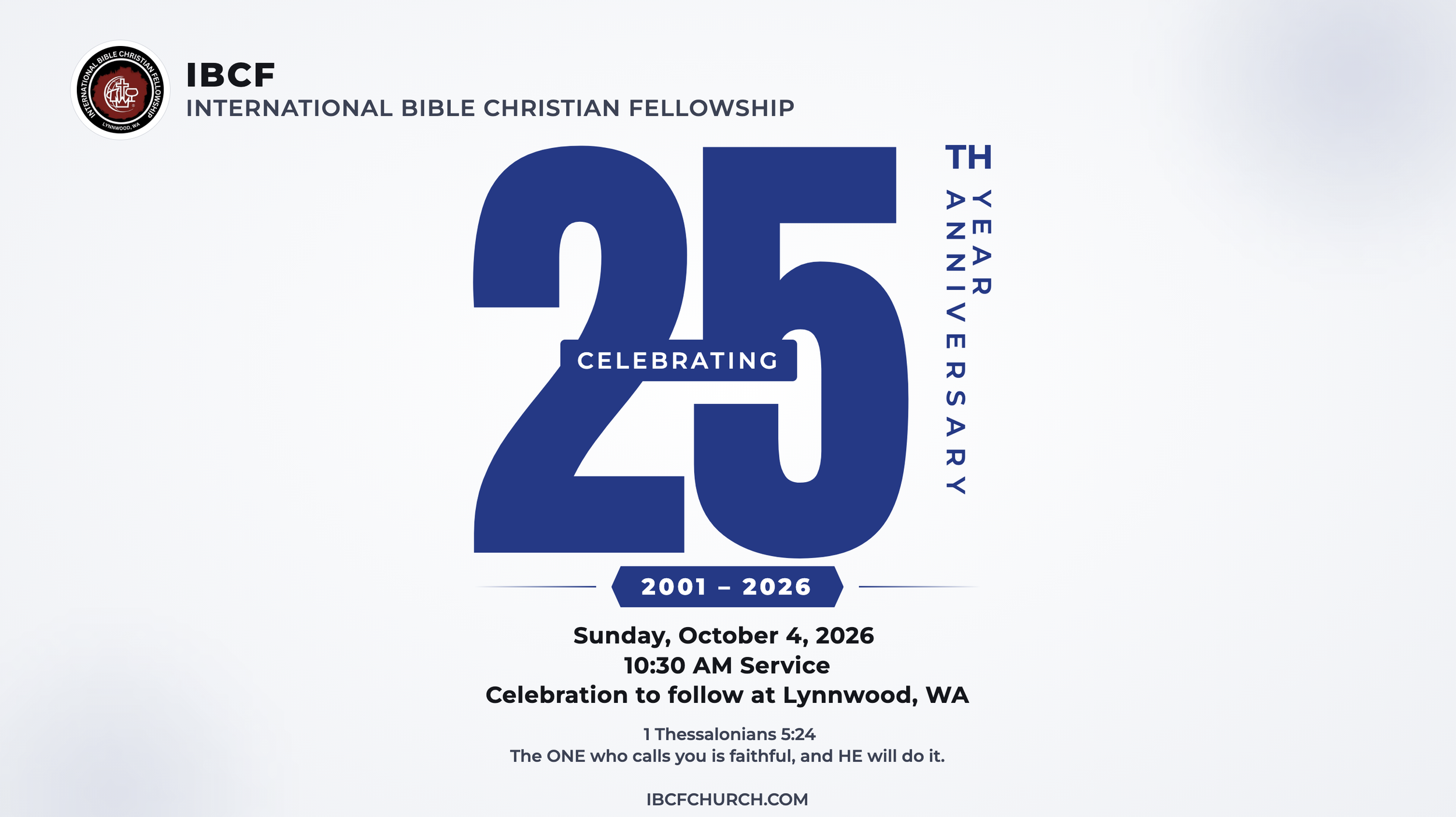 LYNNWOOD INTERNATIONAL BIBLE CHRISTIAN FELLOWSHIP CHURCH 25TH ANNIVERSARY EVENT