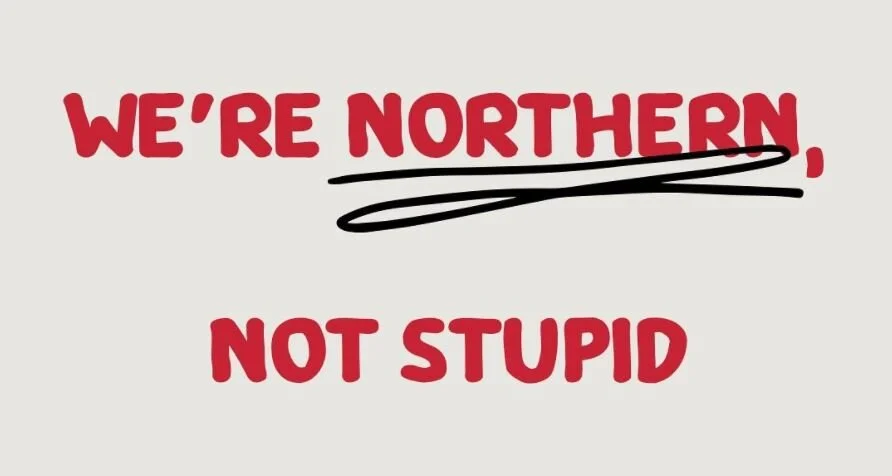 ‘We’re Northern, Not Stupid’ – An Interview with Justine McNichol