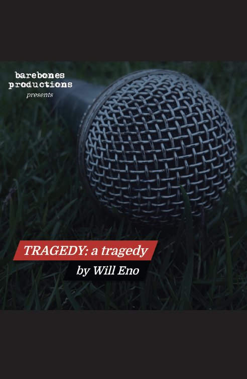 Tragedy: a tragedy