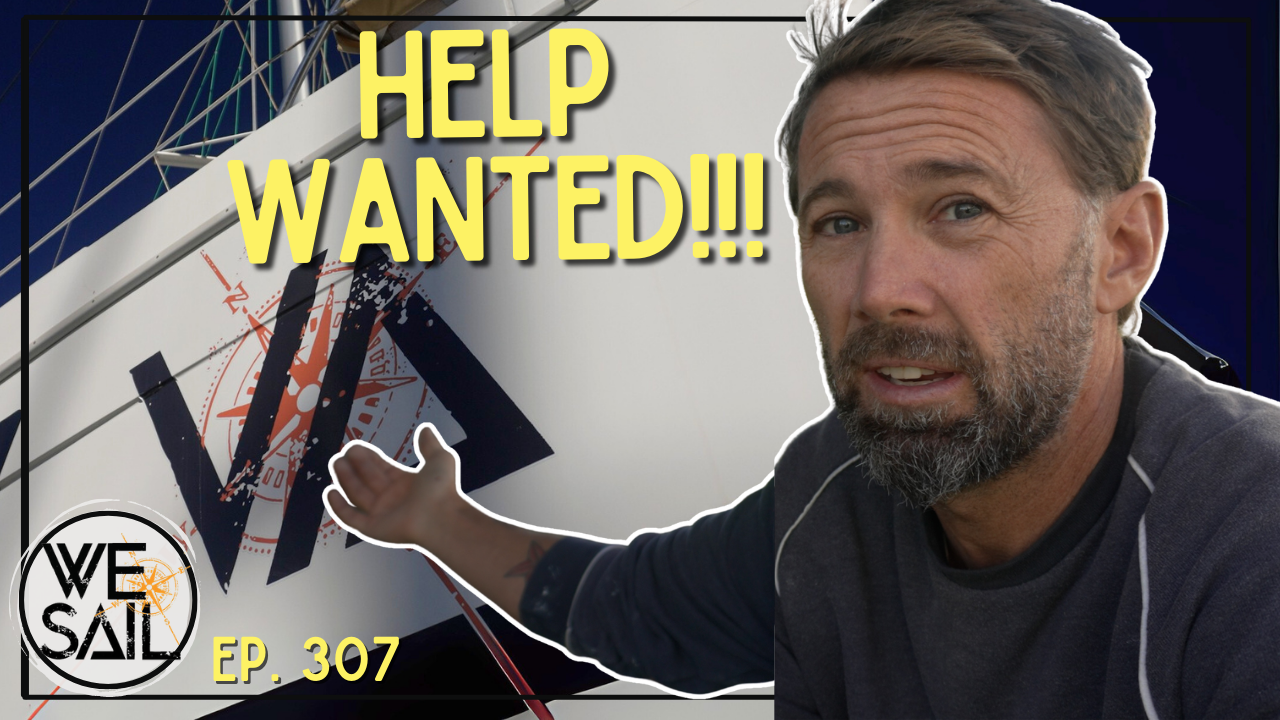 Sailboat Projects: FINALLY the Help Warren Needed! | Episode 307