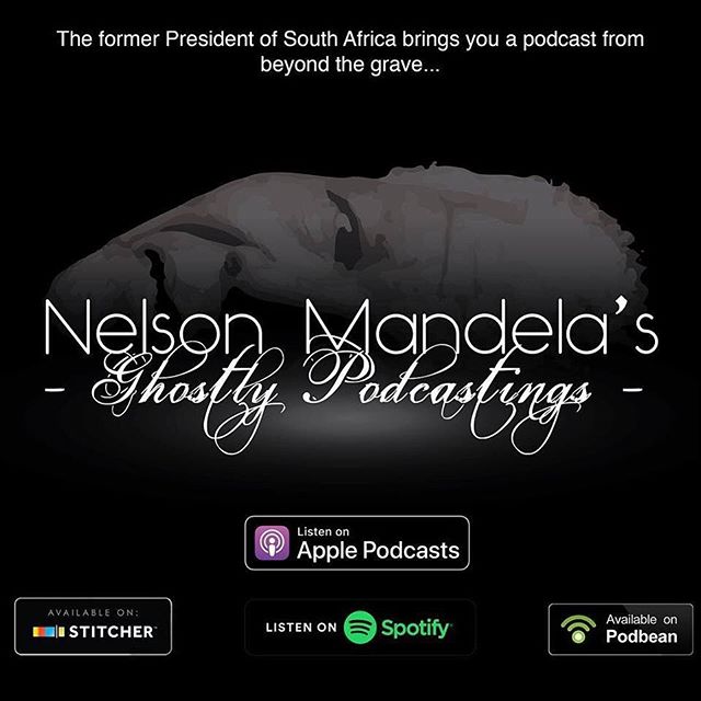 Did you know that there is a podcast called Nelson Mandela&rsquo;s Ghostly Podcastings? The Former President of South Africa brings you a podcast from beyond the grave... #podcastfans #comedypodcast #funnypodcasts