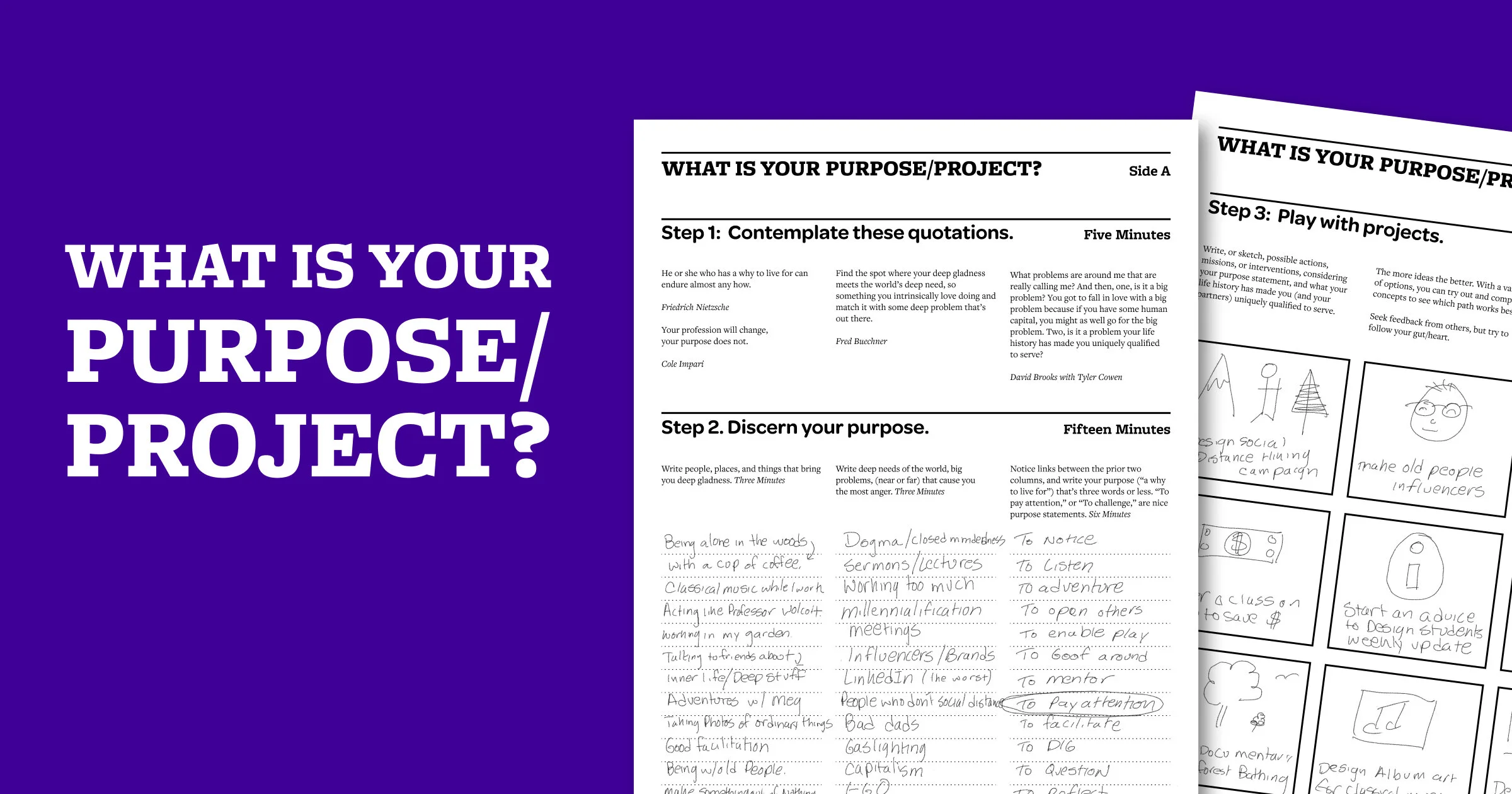 Purpose Design Examples What is your Purpose/Project? — Trischler Design Co.