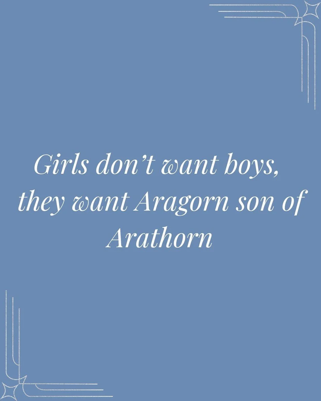If you can't open a set of double doors like Aragorn, I'm not interested. Who's with me? Which of these is your favorite? Did I miss your favorite book boyfriend? Tell me about it!

You know what to do, friends: follow, comment, share, like, etc.

#b