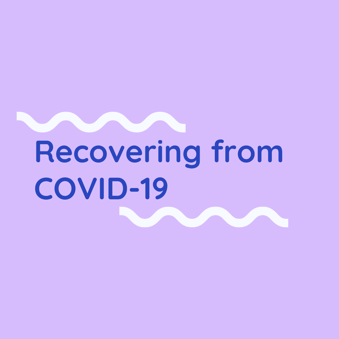 RECOVERING FROM COVID-19 