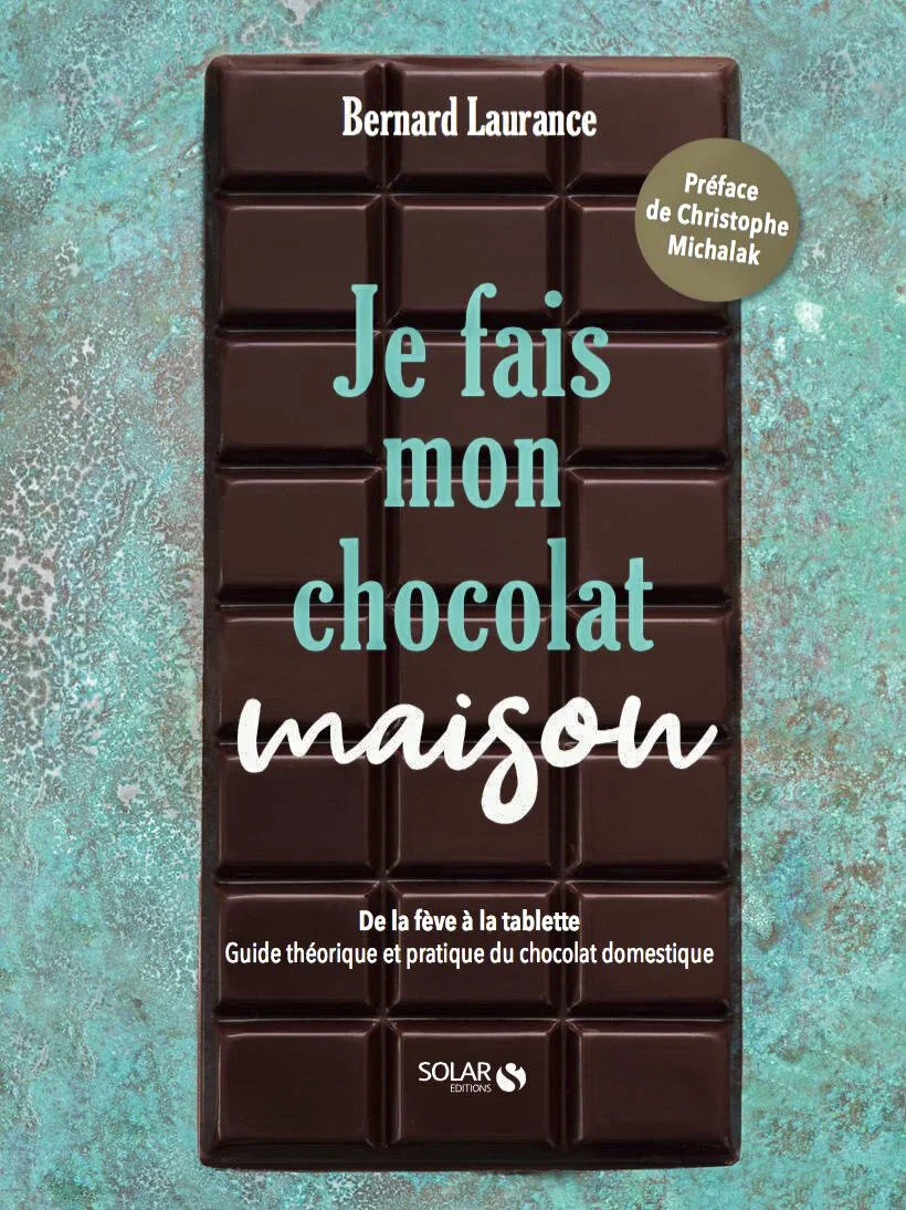 Photo©ClaireCurtJe+fais+mon+Chocolat+Maison+_+Solar+_+Bernard+Laurance+&+Claire+Curt.webp