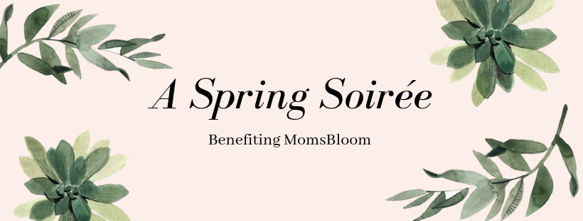 Copy of MomsBloom Spring Soirée.png