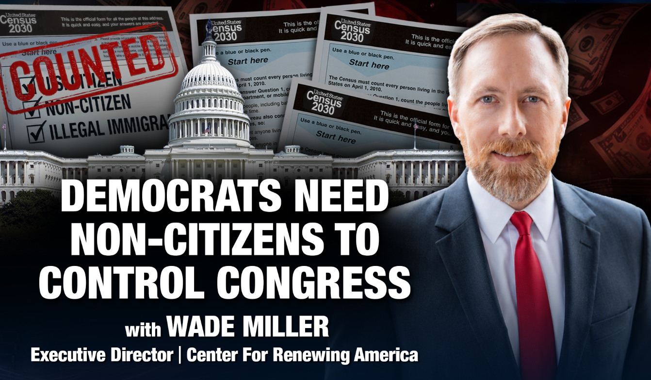 Democrats Need Non-Citizens to Control Congress: with Wade Miller | Restoration Spotlight
